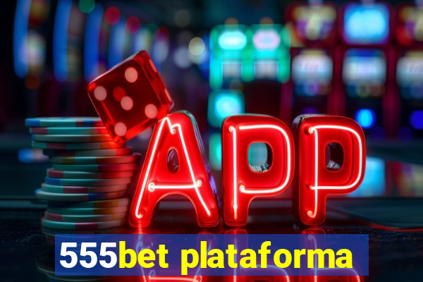 555bet plataforma